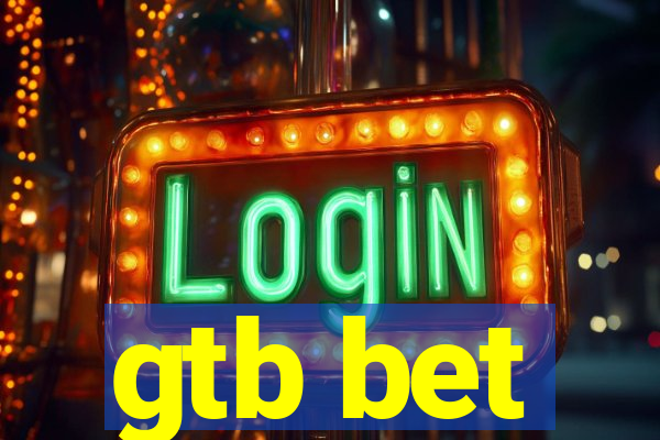gtb bet